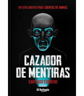Cuentos de Ánimas: Cazador de Mentiras
