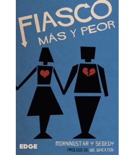 Fiasco: Más y Peor