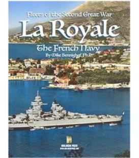 Fleets of the Second Great War - La Royale: The French Navy (Inglés)