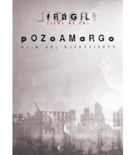 Frágil: Pozoamargo (Guía del Superviviente)