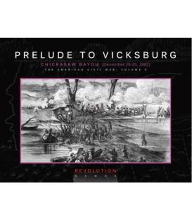 Prelude to Vicksburg: Chickasaw Bayou (Dec 26-29, 1862) (En Bolsa)