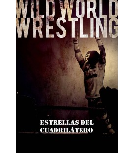 Wild World Wrestling: Estrellas del Cuadrilátero